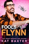 Fools Rush Flynn (Dog Tags Book 2)
