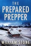 The Prepared Prepper: An EMP Post Apocalypse Prepper Thriller