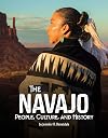 The Navajo: People, Culture, and History (Indigenous Peoples)