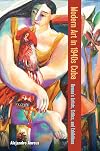 Modern Art in 1940s Cuba: Havana's Artists, Critics, and Exhibitions (English Edition)