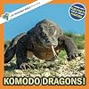 Komodo Dragons!: A My Incredible World Picture Book for Children (My Incredible World: Nature and Animal Picture Books for Children)