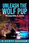 Unleash the Wolf Pup: RV Upgrades & Hacks (Paddleboarding with Groot and Rocket)