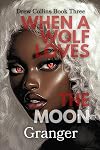 When a Wolf Loves the Moon (Drew Collins)