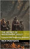 The Secret of Woodsmoke Gully: A oneshot DND roleplaying adventure (Simple DND Adventures Book 2)
