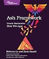 Ash Framework: Create Declarative Elixir Web Apps