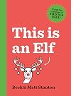 This Is an Elf