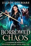 Borrowed Chaos