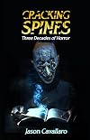 Cracking Spines: Three Decades of Horror
