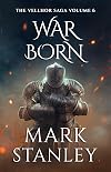 War Born (Volume 6 of the Vellhor Saga): A Fantasy Realms Novel (English Edition)