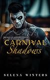 Carnival Shadows: A Dark Stalker Romance (Carnival Series)