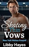 Skating on Thin Vows