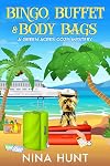 Bingo, Buffet & Body Bags!: A Green Acres Cozy Mystery