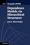 Dependence Models via Hierarchical Structures (Institute of Mathematical Statistics Monographs Book 10)