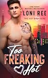Too Freaking Hot (The Hot Brothers)