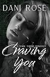 Craving You: A Dark Taboo Romance