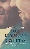 Das Liebeslied des Betas: Hobson Hills' Omegas: Buch 2.5 (German Edition)