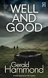 WELL AND GOOD a gripping Scottish mystery (Keith Calder)