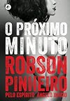 O próximo minuto (Portuguese Edition)