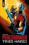 Peacemaker Tries Hard