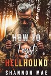 How to Trust a Hellhound