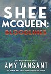Shee McQueen: Bloodlines (The Shee McQueen Mystery Thriller Series)