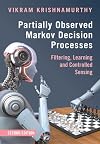 Partially Observed Markov Decision Processes: Filtering, Learning and Controlled Sensing