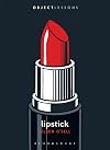 Lipstick (Object Lessons)