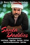 Santa Daddies (Dirty Daddies Anthologies Book 10)