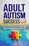 Adult Autism Success Guide