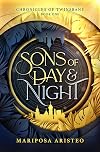 Sons of Day & Night (Volume 1) (The Chronicles of Twinsbane)