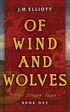 Of Wind and Wolves (The Steppe Saga Book 1)