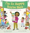 I'm So Happy You're Here: A Celebration of Library Joy