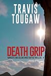 Death Grip (Marcotte and Collins Investigative Thrillers Book 4)
