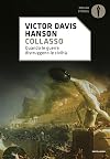 Collasso: Quando le guerre distruggono le civiltà (Italian Edition)
