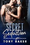 Secret Seduction (Undercover Lovers Book 6)