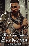The Physician's Barbarian (Not-So-Savage Barbarians Book 5)