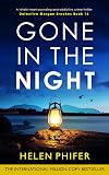 Gone in the Night: A totally unputdownable and addictive crime thriller (Detective Morgan Brookes Book 16)