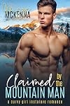 Claimed By The Mountain Man: A Curvy Girl Instalove Romance (Thunder Creek Mountain Men Book 1)