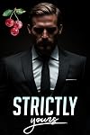 Strictly Yours