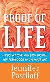 Proof of Life: Let Go, Let Love, and Stop Looking for Permission to Live Your Life (Platinum Nonfiction Series)