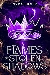 Flames of Stolen Shadows