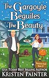 The Gargoyle Beguiles The Beauty: A Light Funny Paranormal Romance (Nocturne Falls)