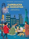 Caperucita en Manhattan: Basado en el original de Carmen Martín Gaite: 4 (Siruela Gráfica)