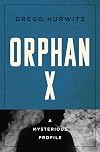 Orphan X: A Mysterious Profile (Mysterious Profiles)