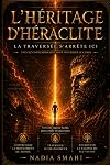 L’héritage d’Héraclite s’arrête: Vers une sagesse lucide, post-conflit et souveraine