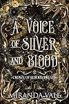 A Voice of Silver and Blood (Crown of Echoed Dreams Book 1)