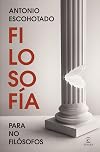 Filosofía para no filósofos (NO FICCIÓN) (Spanish Edition)