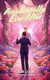 Accidentally Ever After: MM Fantasy Romance (Wings & Whispers)