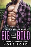 Big and Bold (Stone Cold Cowboys Book 2)