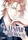 Natsume Wants to Blossom [Natsume Wants Book 2]